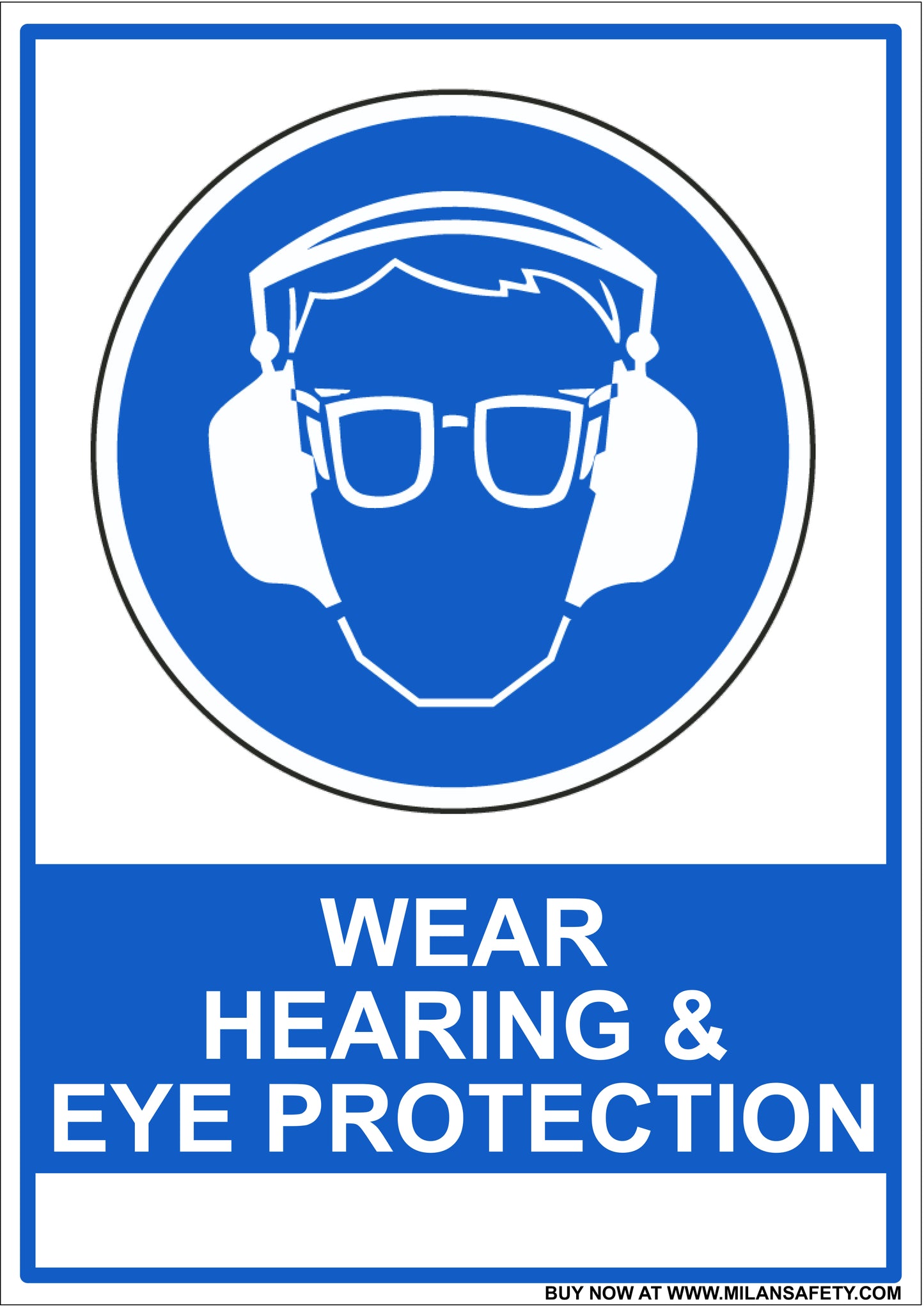 Wear hearing & eye protection signage
