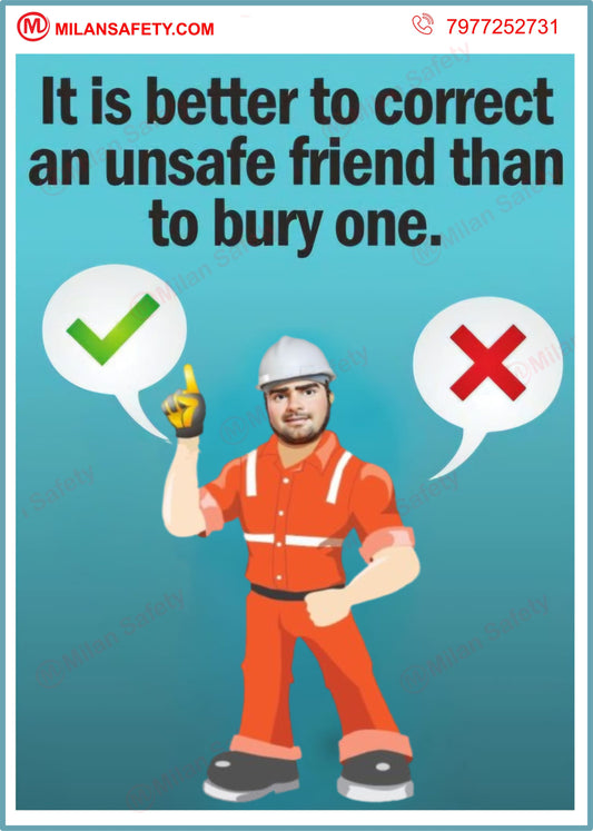 Correct an unsafe friend Safety Poster 60 | High-Quality Customizable Signage with Easy Wall Mounting Options | safety signs