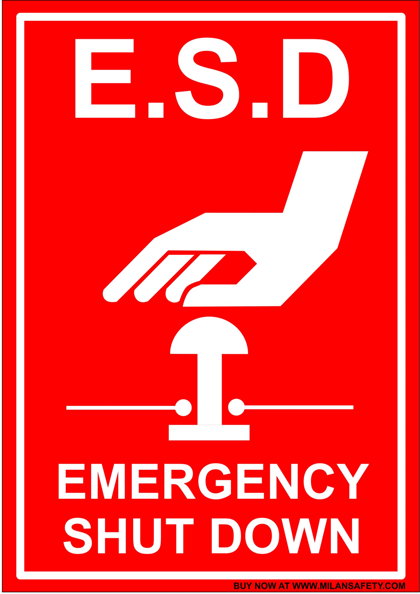 Emergency shut down E.S.D signage